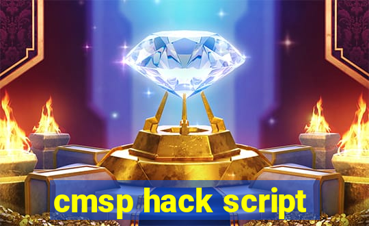 cmsp hack script